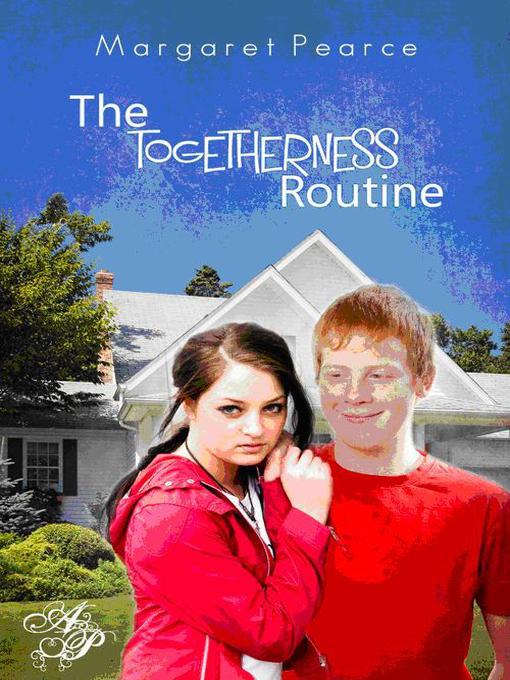 Title details for The Togetherness Routine by Margaret Pearce - Available